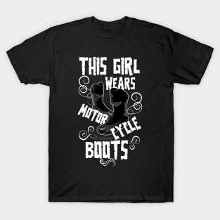 This Girl Wears Motorcycle Boots T-Shirt